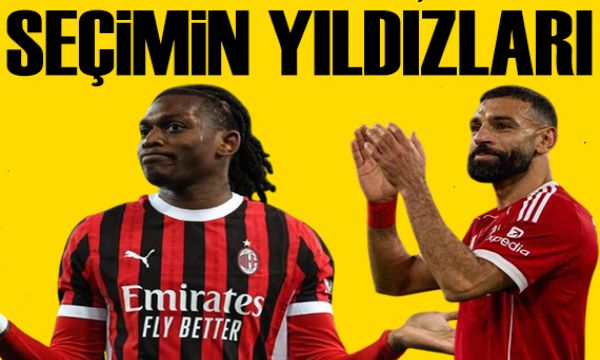 Seçimin yıldızları, Leao ve Salah | Spor manşetleri