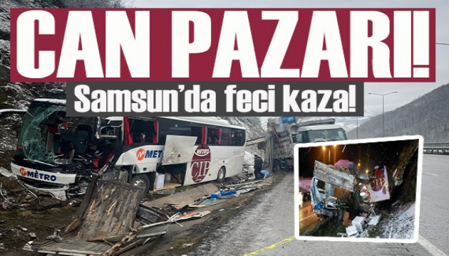 Samsun'da feci kaza! Ölü ve yararlılar var