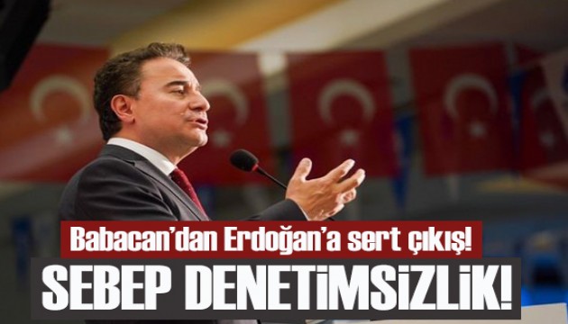 Babacan: İnsanlarımız ölüyor, sebep denetimsizlik ve ihmalkarlık