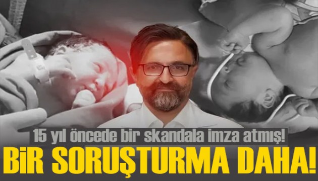 15 yıl önceki bebek satış skandalına da imza atmış! Fırat Sarı hakkında bir soruşturma daha