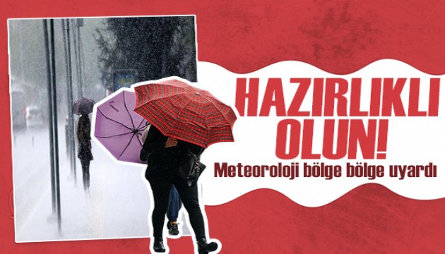 Meteoroloji bölge bölge uyardı: Hazırlıklı olun, bir anda bastıracak!