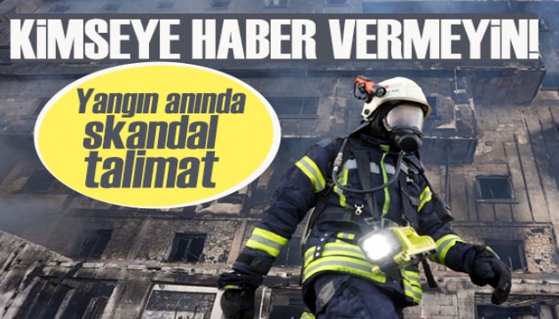 Grand Kartal’da yangın anında skandal talimat!