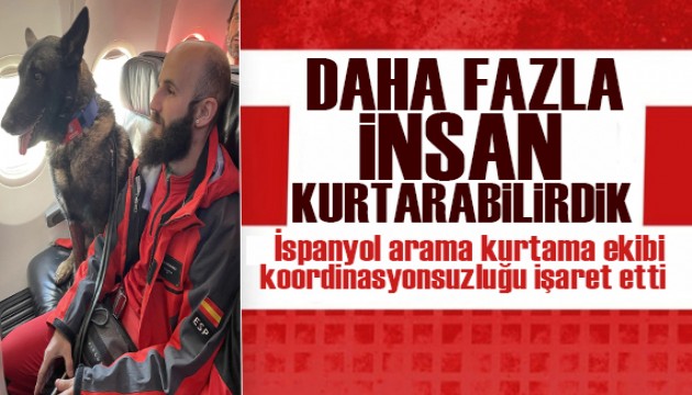 İspanyol arama kurtarma ekibi:  Daha fazla insan kurtarabilirdik