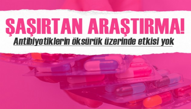 Antibiyotikler hakkında şaşırtan araştırma: Öksürük üzerinde etkisi yok!