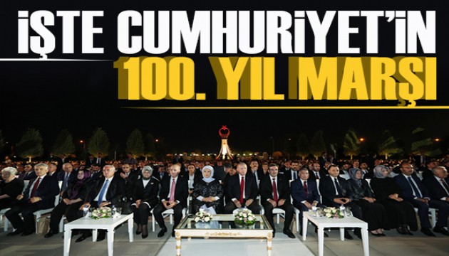 İşte Cumhuriyet'in 100. Yıl Marşı