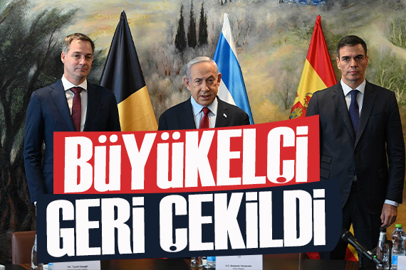 İspanya'dan İsrail'e rest: Büyükelçi geri çekildi!