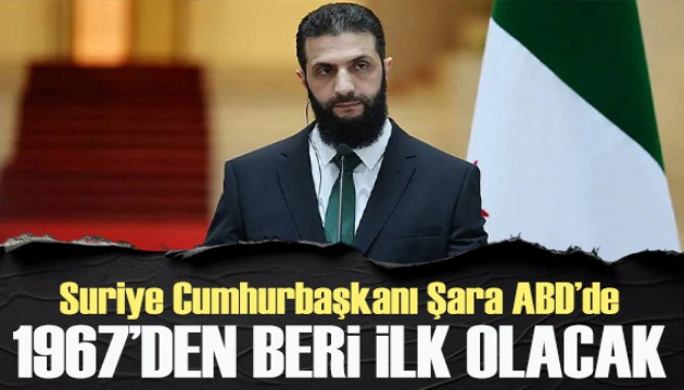 Suriye Cumhurbaşkanı Ahmed Şara ABD'de: 1967'den beri ilk olacak
