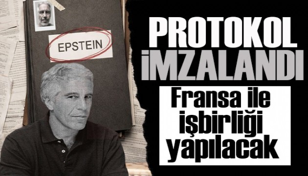 Epstein soruşturmasında Fransa ile işbirliği: Protokol imzalandı