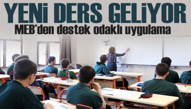 MEB'den destek odaklı uygulama: Liselere yeni ders geliyor