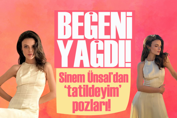 Oyuncu Sinem Ünsal tatilde! Pozlarına beğeni yağdı
