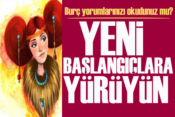 27 Mayıs 2026 burç yorumları! Bugün eski olayları unutun ve yeni başlangıçlara yürüyün