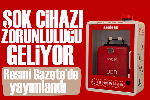 AVM, stadyum ve iş yerlerine otomatik şok cihazı zorunluluğu geliyor