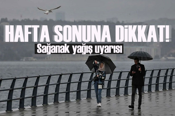 AKOM'dan İstanbul için kuvvetli sağanak uyarısı