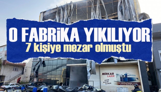 7 kişiye mezar olmuştu... Kocaeli'ndeki kozmetik fabrikası yıkılıyor!
