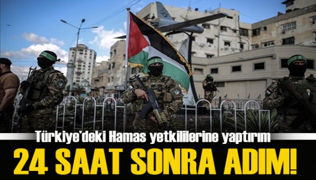 Türkiye'deki Hamas yetkililerine yaptırım!