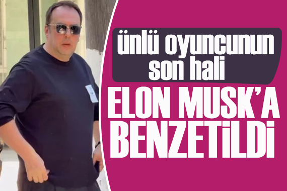 Ünlü oyuncu Okan Yalabık'ın son hali, Elon Musk'a benzetildi
