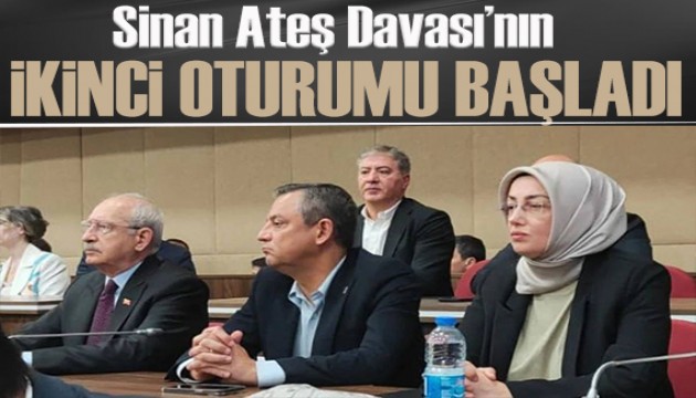 Sinan Ateş Davası'nın ikinci oturumu başladı