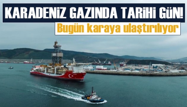 Karadeniz gazı bugün karaya ulaştırılıyor!