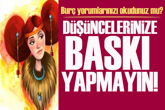 26 Kasım 2025 burç yorumları! Düşüncelerinize baskı yapmayın