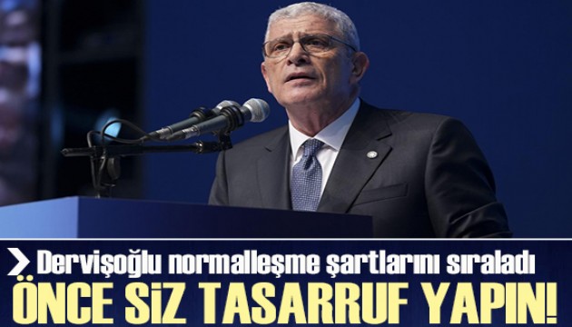 Dervişoğlu 'normalleşme' şartlarını sıraladı: Şatafatlı yaşamlarınızdan vazgeçerek önce siz tasarruf yapın