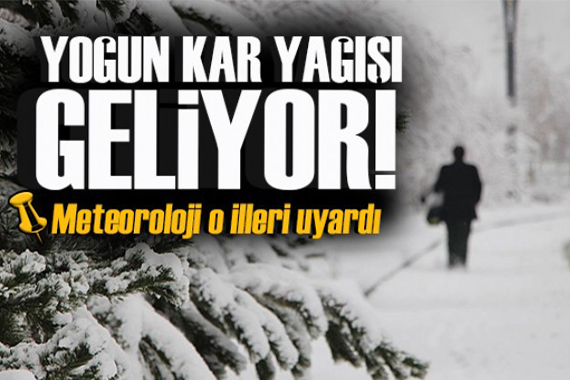 Meteoroloji'den uyarı: Kar kalınlığı 25 santimetreyi aşacak