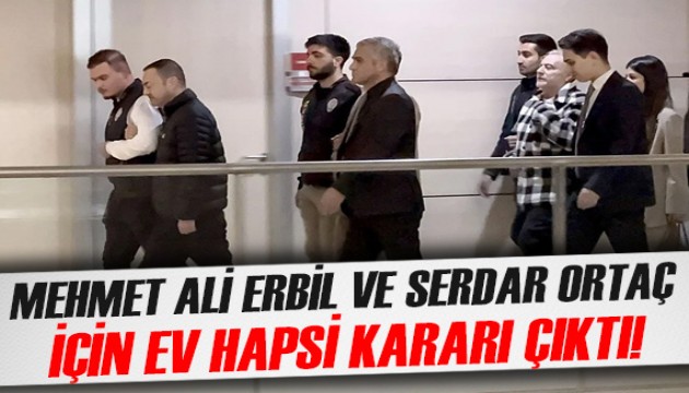 Türkiye'nin konuştuğu soruşturmada Mehmet Ali Erbil ve Serdar Ortaç için ev hapsi kararı