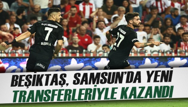 Beşiktaş, Samsun'da lige galibiyetle başladı