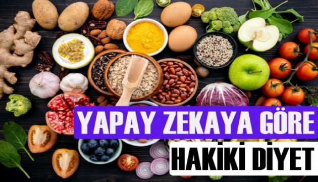 İşte yapay zekaya göre gerçek sağlıklı diyet