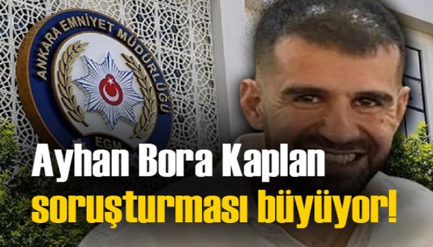 Ankara'da Ayhan Bora Kaplan soruşturmasında 7 kişi tutuklandı