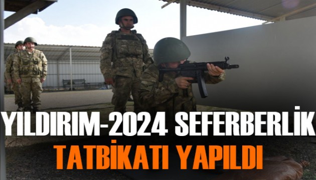 'Yıldırım-2024 Seferberlik Tatbikatı' yapıldı