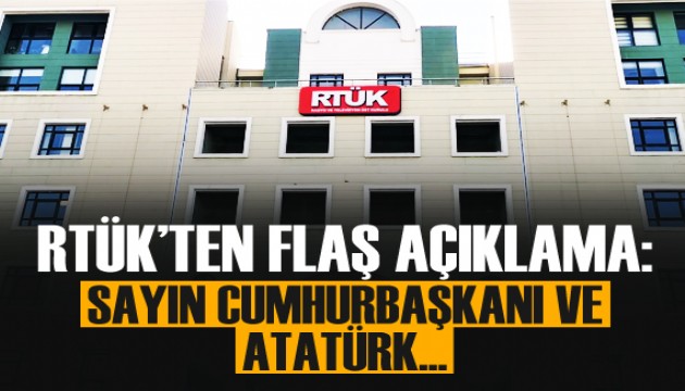 RTÜK: Cumhurbaşkanı ve Atatürk aleyhinde yapılan yayınların kabul edilemez!