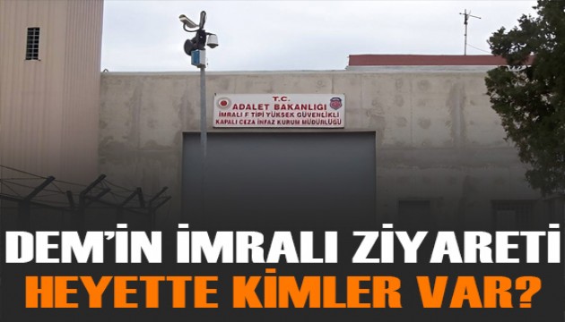 DEM Parti'nin İmralı ziyareti gelecek hafta gerçekleşebilir