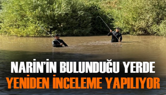 Narin'in bulunduğu derede yeniden inceleme yapıldı