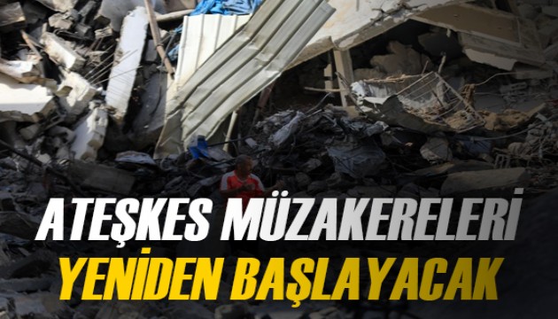 'Gazze'de ateşkes müzakereleri yarın yeniden başlayacak'