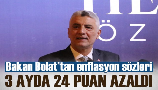 Bakan Bolat: Enflasyon 3 ayda 24 puan azaldı