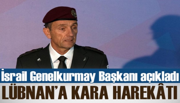 İsrail, Lübnan'a kara saldırısına hazırlandığını duyurdu