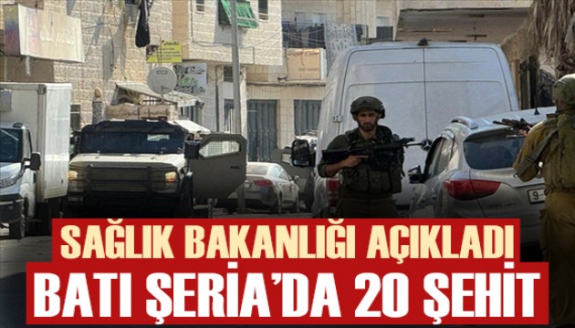 Filistin Sağlık Bakanlığı: Batı Şeria’da 20 Filistinli şehit oldu