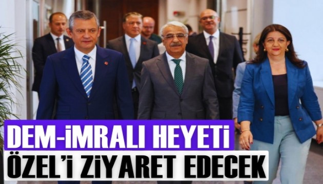 DEM Parti İmralı heyeti Özgür Özel ve EMEP’i ziyaret edecek