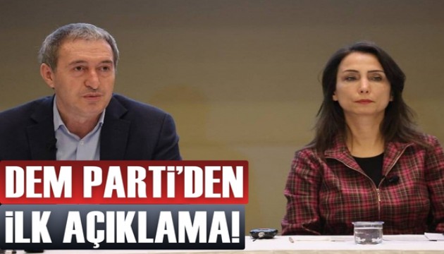 DEM Parti'den ilk açıklama