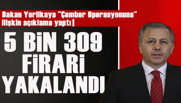 Bakan Yerlikaya, 'Çember Operasyonuna' ilişkin açıklama yaptı