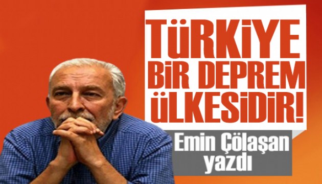 Emin Çölaşan yazdı: Depremin en yenisini beklerken