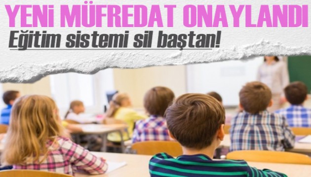 Milli Eğitim Bakanlığı Talim ve Terbiye Kurulu yeni müfredatı onayladı