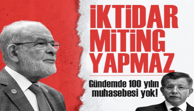 Davutoğlu- Karamollaoğlu'ndan ortak basın açıklaması: İktidar miting yapmaz, icraat yapar!