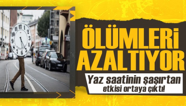 Kalıcı yaz saatinin şaşırtan etkisi ortaya çıktı! Ölümleri azaltıyor