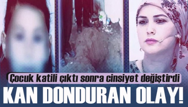 Kan donduran olay! 'Dadı Meryem' hapisten çıkınca cinsiyet değiştirdi