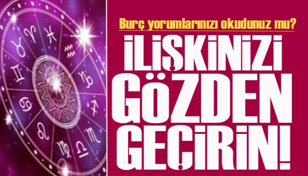17 Nisan 2024 burç yorumları: İlişkinizi gözden geçirin!
