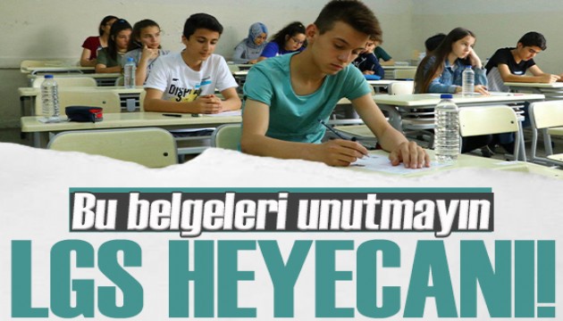1 milyon öğrencinin LGS heyecanı yarın başlıyor! Bu belgeleri unutmayın