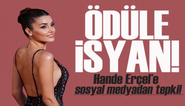 Hande Erçel'e verilen ödül, sosyal medyada tepkiye karşılandı