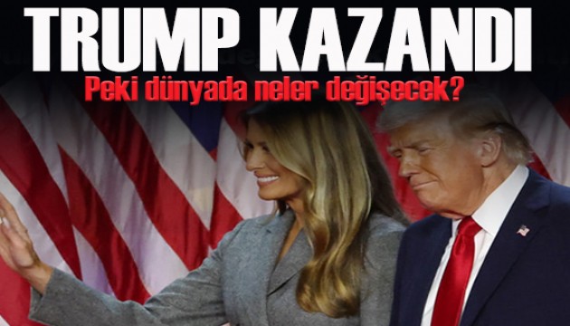 Donald Trump kazandı! Dünyada neler değişecek?