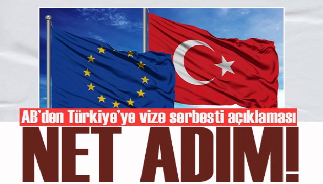 AB'den Türkiye’ye vize serbestisi açıklaması